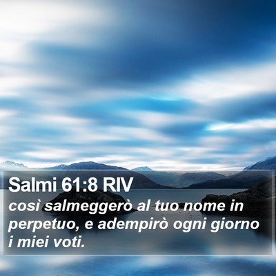 Salmi 61:8 RIV Bible Verse Image