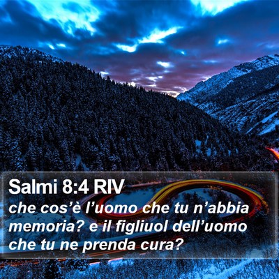 Salmi 8:4 RIV Bible Verse Image
