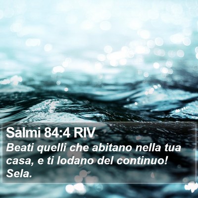 Salmi 84:4 RIV Bible Verse Image