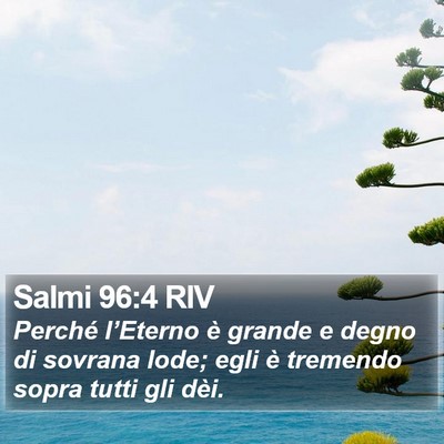 Salmi 96:4 RIV Bible Verse Image