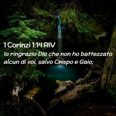 Picture 02 - 1 Corinzi 1:14 RIV - Io ringrazio Dio che non ho battezzato alcun di - Bible Verse Picture