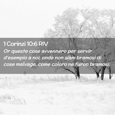 Picture 02 - 1 Corinzi 10:6 RIV - Or queste cose avvennero per servir d’esempio a - Bible Verse Picture