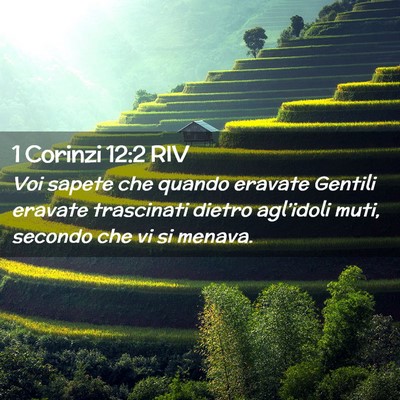 Picture 02 - 1 Corinzi 12:2 RIV - Voi sapete che quando eravate Gentili eravate - Bible Verse Picture
