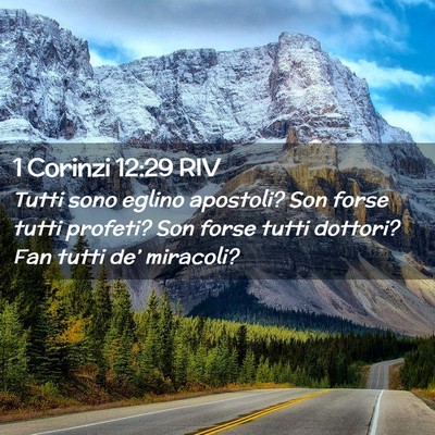 Picture 02 - 1 Corinzi 12:29 RIV - Tutti sono eglino apostoli? Son forse tutti - Bible Verse Picture
