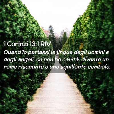 Picture 02 - 1 Corinzi 13:1 RIV - Quand’io parlassi le lingue degli uomini e - Bible Verse Picture