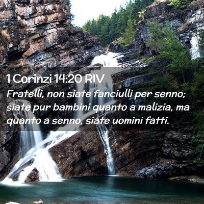Picture 02 - 1 Corinzi 14:20 RIV - Fratelli, non siate fanciulli per senno; siate - Bible Verse Picture