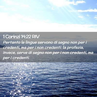 Picture 02 - 1 Corinzi 14:22 RIV - Pertanto le lingue servono di segno non per i - Bible Verse Picture