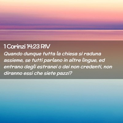 Picture 02 - 1 Corinzi 14:23 RIV - Quando dunque tutta la chiesa si raduna assieme, - Bible Verse Picture