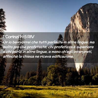 Picture 02 - 1 Corinzi 14:5 RIV - Or io ben vorrei che tutti parlaste in altre - Bible Verse Picture