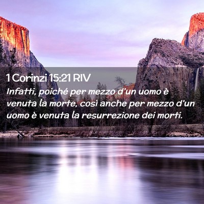Picture 02 - 1 Corinzi 15:21 RIV - Infatti, poiché per mezzo d’un uomo è venuta - Bible Verse Picture