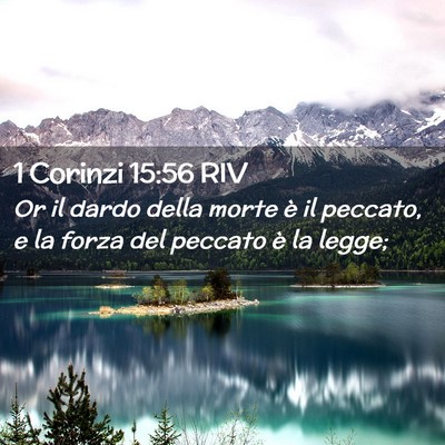 Picture 02 - 1 Corinzi 15:56 RIV - Or il dardo della morte è il peccato, e la forza - Bible Verse Picture