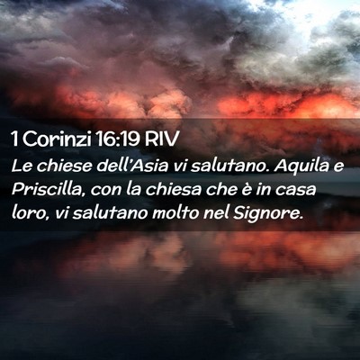 Picture 02 - 1 Corinzi 16:19 RIV - Le chiese dell’Asia vi salutano. Aquila e - Bible Verse Picture