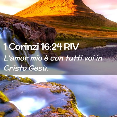 Picture 02 - 1 Corinzi 16:24 RIV - L’amor mio è con tutti voi in Cristo - Bible Verse Picture