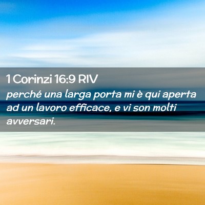 Picture 02 - 1 Corinzi 16:9 RIV - perché una larga porta mi è qui aperta ad un - Bible Verse Picture