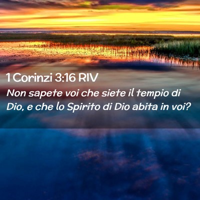 Picture 02 - 1 Corinzi 3:16 RIV - Non sapete voi che siete il tempio di Dio, e che - Bible Verse Picture