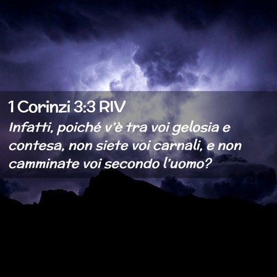 Picture 02 - 1 Corinzi 3:3 RIV - Infatti, poiché v’è tra voi gelosia e - Bible Verse Picture