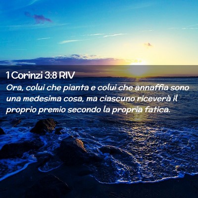Picture 02 - 1 Corinzi 3:8 RIV - Ora, colui che pianta e colui che annaffia sono - Bible Verse Picture
