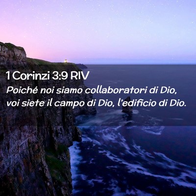 Picture 02 - 1 Corinzi 3:9 RIV - Poiché noi siamo collaboratori di Dio, voi siete - Bible Verse Picture