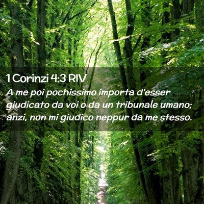 Picture 02 - 1 Corinzi 4:3 RIV - A me poi pochissimo importa d’esser giudicato - Bible Verse Picture