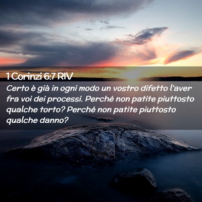 Picture 02 - 1 Corinzi 6:7 RIV - Certo è già in ogni modo un vostro difetto - Bible Verse Picture