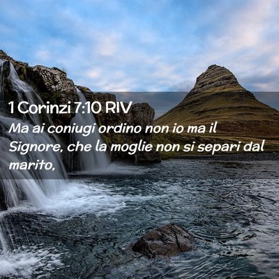 Picture 02 - 1 Corinzi 7:10 RIV - Ma ai coniugi ordino non io ma il Signore, che la - Bible Verse Picture