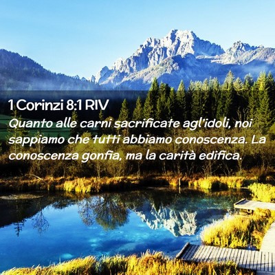 Picture 02 - 1 Corinzi 8:1 RIV - Quanto alle carni sacrificate agl’idoli, noi - Bible Verse Picture