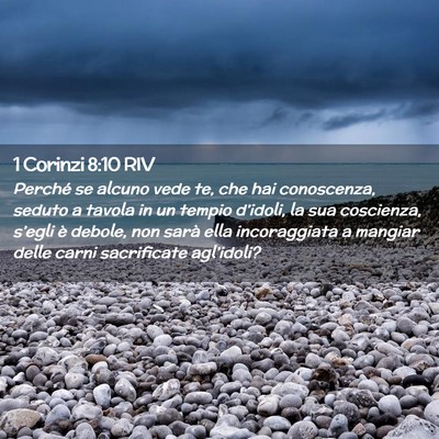 Picture 02 - 1 Corinzi 8:10 RIV - Perché se alcuno vede te, che hai conoscenza, - Bible Verse Picture