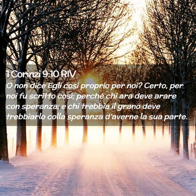 Picture 02 - 1 Corinzi 9:10 RIV - O non dice Egli così proprio per noi? Certo, per - Bible Verse Picture