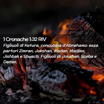 Picture 02 - 1 Cronache 1:32 RIV - Figliuoli di Ketura, concubina d’Abrahamo: essa - Bible Verse Picture