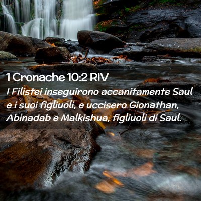 Picture 02 - 1 Cronache 10:2 RIV - I Filistei inseguirono accanitamente Saul e i - Bible Verse Picture