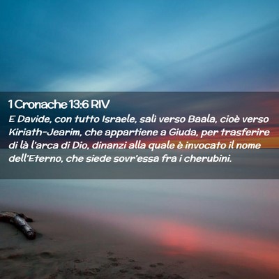 Picture 02 - 1 Cronache 13:6 RIV - E Davide, con tutto Israele, salì verso Baala, - Bible Verse Picture