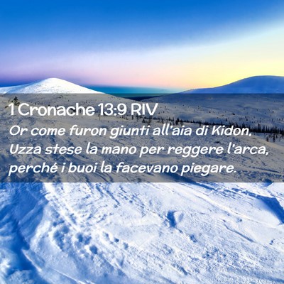 Picture 02 - 1 Cronache 13:9 RIV - Or come furon giunti all’aia di Kidon, Uzza - Bible Verse Picture