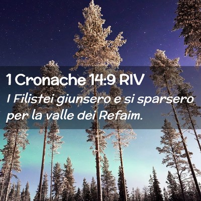 Picture 02 - 1 Cronache 14:9 RIV - I Filistei giunsero e si sparsero per la valle - Bible Verse Picture