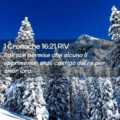 Picture 02 - 1 Cronache 16:21 RIV - Egli non permise che alcuno li opprimesse; anzi, - Bible Verse Picture
