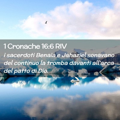 Picture 02 - 1 Cronache 16:6 RIV - i sacerdoti Benaia e Jahaziel sonavano del - Bible Verse Picture