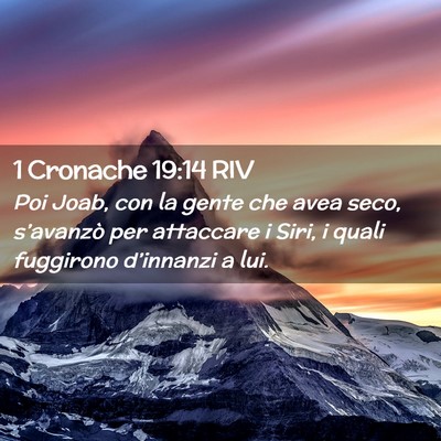 Picture 02 - 1 Cronache 19:14 RIV - Poi Joab, con la gente che avea seco, s’avanzò - Bible Verse Picture