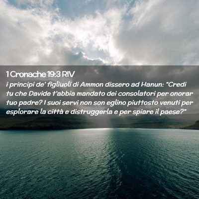 Picture 02 - 1 Cronache 19:3 RIV - i principi de’ figliuoli di Ammon dissero ad - Bible Verse Picture