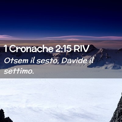Picture 02 - 1 Cronache 2:15 RIV - Otsem il sesto, Davide il - Bible Verse Picture