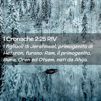 Picture 02 - 1 Cronache 2:25 RIV - I figliuoli di Jerahmeel, primogenito di Hetsron, - Bible Verse Picture