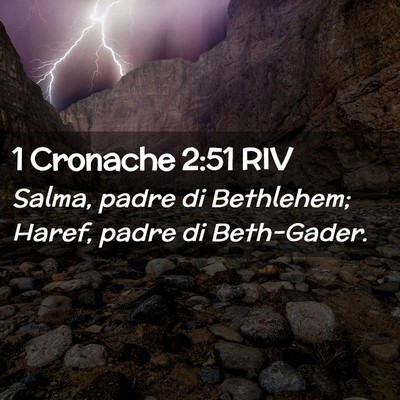 Picture 02 - 1 Cronache 2:51 RIV - Salma, padre di Bethlehem; Haref, padre di - Bible Verse Picture