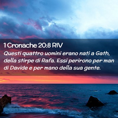 Picture 02 - 1 Cronache 20:8 RIV - Questi quattro uomini erano nati a Gath, della - Bible Verse Picture