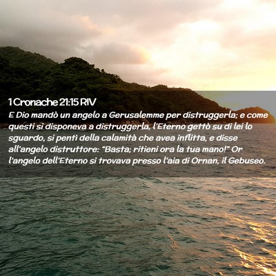 Picture 02 - 1 Cronache 21:15 RIV - E Dio mandò un angelo a Gerusalemme per - Bible Verse Picture