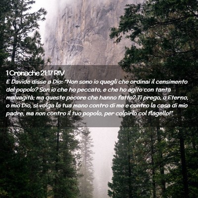 Picture 02 - 1 Cronache 21:17 RIV - E Davide disse a Dio: “Non sono io quegli che - Bible Verse Picture