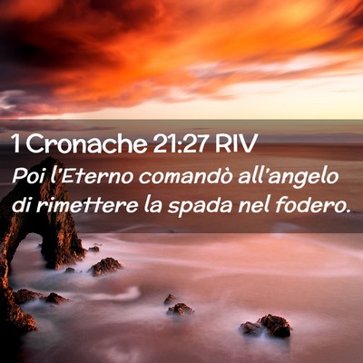 Picture 02 - 1 Cronache 21:27 RIV - Poi l’Eterno comandò all’angelo di rimettere - Bible Verse Picture