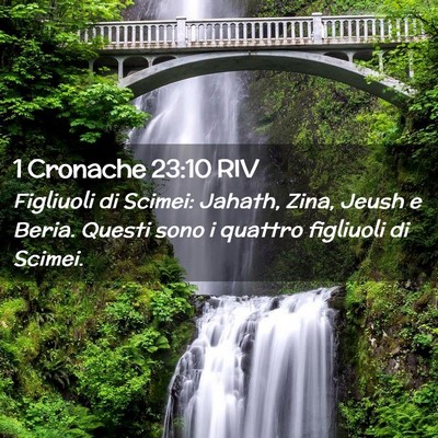 Picture 02 - 1 Cronache 23:10 RIV - Figliuoli di Scimei: Jahath, Zina, Jeush e Beria. - Bible Verse Picture