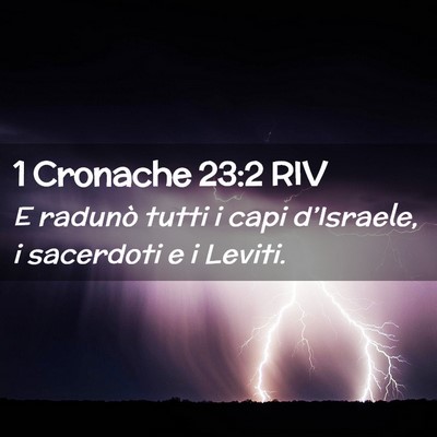 Picture 02 - 1 Cronache 23:2 RIV - E radunò tutti i capi d’Israele, i sacerdoti e - Bible Verse Picture