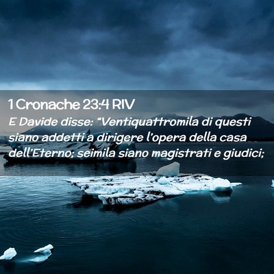 Picture 02 - 1 Cronache 23:4 RIV - E Davide disse: “Ventiquattromila di questi - Bible Verse Picture
