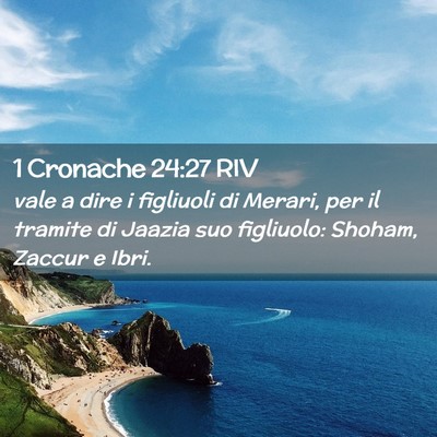 Picture 02 - 1 Cronache 24:27 RIV - vale a dire i figliuoli di Merari, per il tramite - Bible Verse Picture