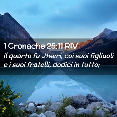 Picture 02 - 1 Cronache 25:11 RIV - il quarto fu Jtseri, coi suoi figliuoli e i suoi - Bible Verse Picture