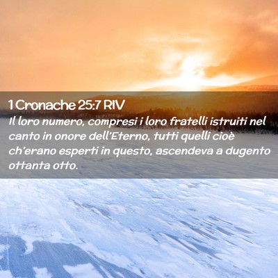 Picture 02 - 1 Cronache 25:7 RIV - Il loro numero, compresi i loro fratelli istruiti - Bible Verse Picture
